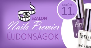 Ízelítő a Szalon Nails Premieren bemutatkozó újdonságainkból